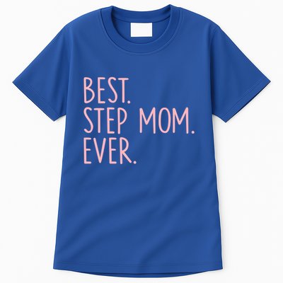 Best Step Mom Ever Gift Tall T-Shirt