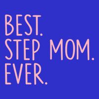 Best Step Mom Ever Gift Tall T-Shirt