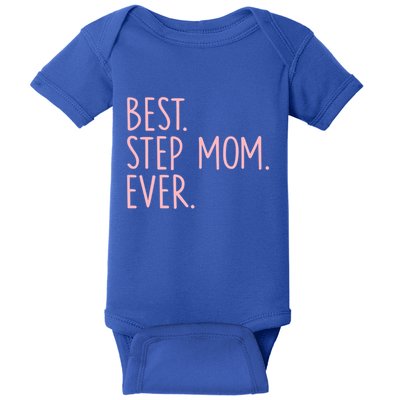 Best Step Mom Ever Gift Baby Bodysuit