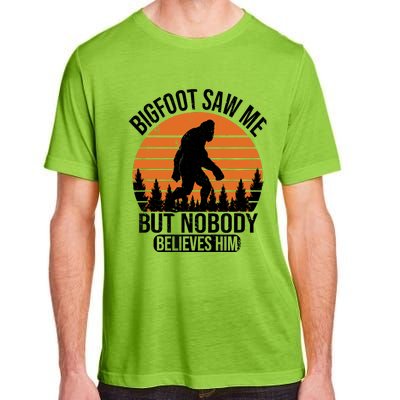 Bigfoot Saw Me But Nobody Believes Him Night Stroll Adult ChromaSoft Performance T-Shirt