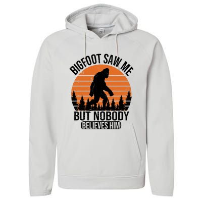 Bigfoot Saw Me But Nobody Believes Him Night Stroll Performance Fleece Hoodie