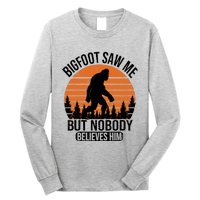 Bigfoot Saw Me But Nobody Believes Him Night Stroll Long Sleeve Shirt