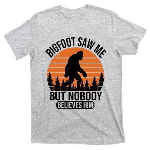 Bigfoot Saw Me But Nobody Believes Him Night Stroll T-Shirt