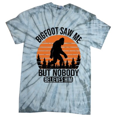 Bigfoot Saw Me But Nobody Believes Him Night Stroll Tie-Dye T-Shirt