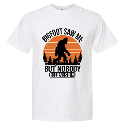 Bigfoot Saw Me But Nobody Believes Him Night Stroll Garment-Dyed Heavyweight T-Shirt