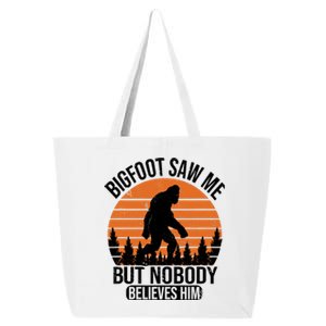 Bigfoot Saw Me But Nobody Believes Him Night Stroll 25L Jumbo Tote