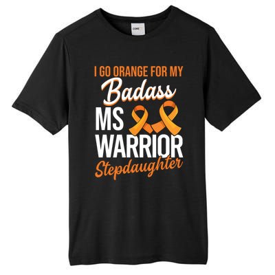 Badass Stepdaughter Multiple Sclerosis Ms Warrior Gift Tall Fusion ChromaSoft Performance T-Shirt