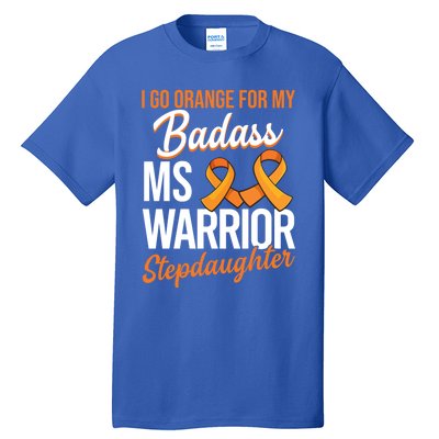 Badass Stepdaughter Multiple Sclerosis Ms Warrior Gift Tall T-Shirt