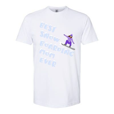 Best Snowboard Mom Ever Funny Snowboarding Lover Mothers Day Meaningful Gift Softstyle CVC T-Shirt