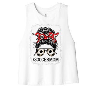 Bleached Soccer Mom Messy Bun Women Player Mom Mothers Day Women's Racerback Cropped Tank