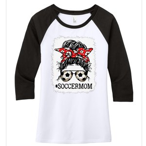 Bleached Soccer Mom Messy Bun Women Player Mom Mothers Day Women's Tri-Blend 3/4-Sleeve Raglan Shirt