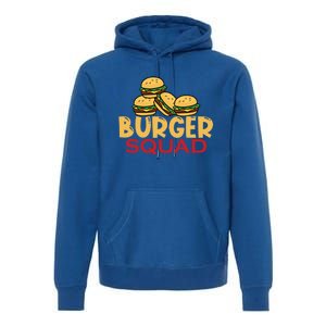 Burger Squad Matching Food Bbq Grilling Gift Gift Premium Hoodie