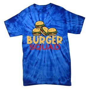 Burger Squad Matching Food Bbq Grilling Gift Gift Tie-Dye T-Shirt