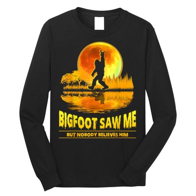 Bigfoot Saw Me But Nobody Believes Him Bigfoot Night Stroll Long Sleeve Shirt