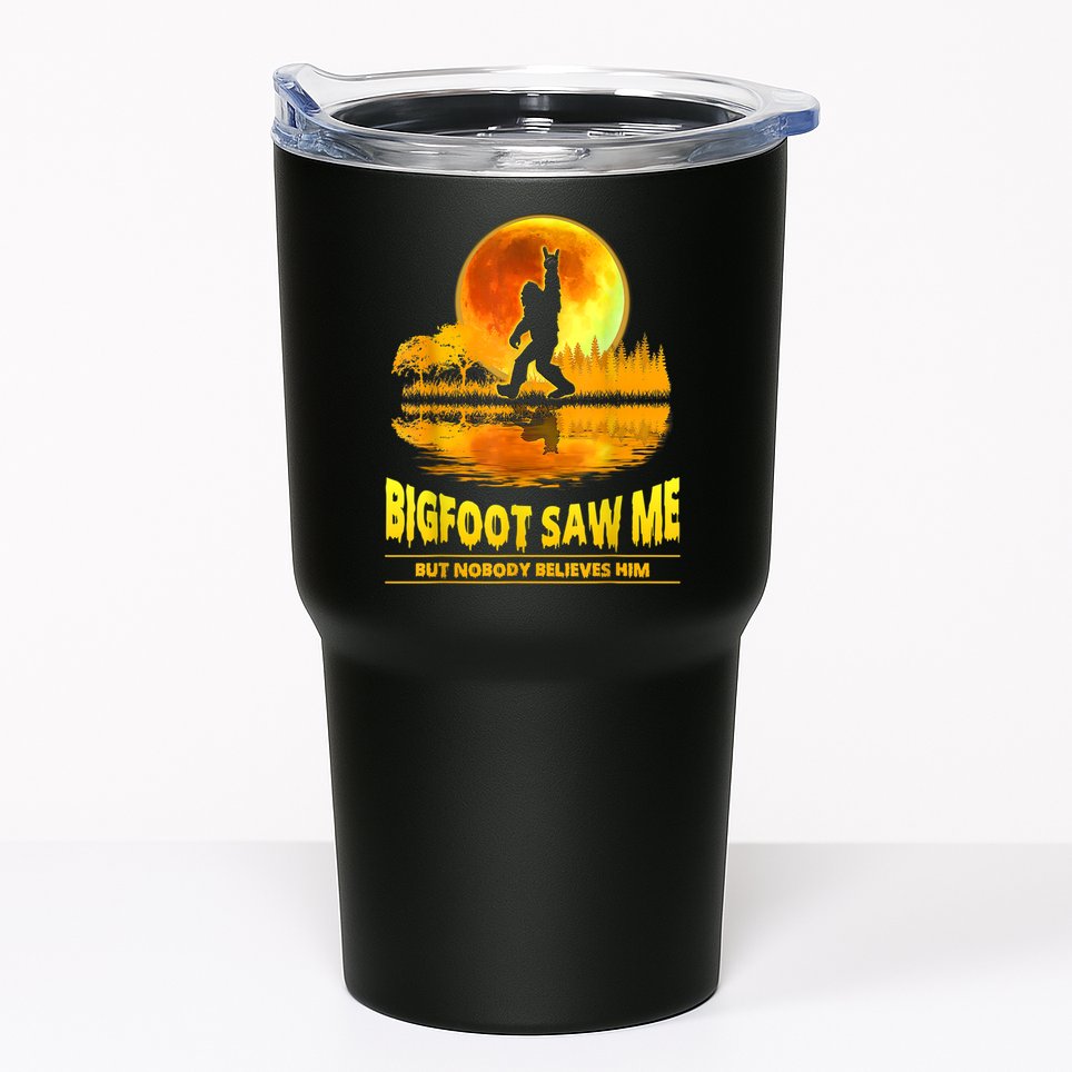 Bigfoot Saw Me But Nobody Believes Him Bigfoot Night Stroll Tumbler
