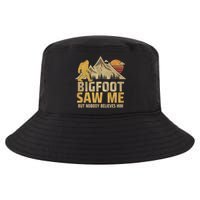 Bigfoot Saw Me But Nobody Believes Him Funny Sasquatch Cool Comfort Performance Bucket Hat