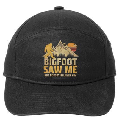 Bigfoot Saw Me But Nobody Believes Him Funny Sasquatch 7-Panel Snapback Hat