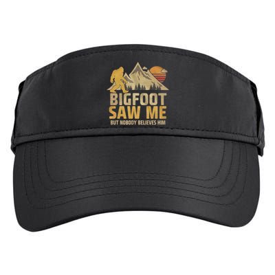 Bigfoot Saw Me But Nobody Believes Him Funny Sasquatch Adult Drive Performance Visor