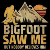 Bigfoot Saw Me But Nobody Believes Him Funny Sasquatch Drawstring Bag