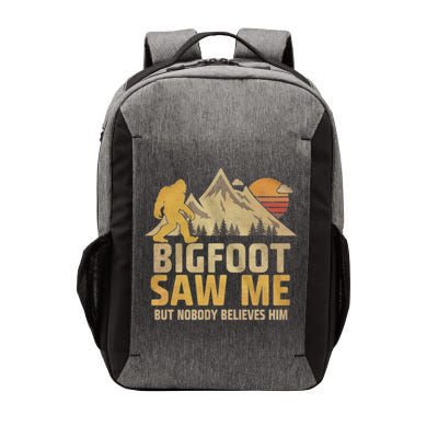Bigfoot Saw Me But Nobody Believes Him Funny Sasquatch Vector Backpack