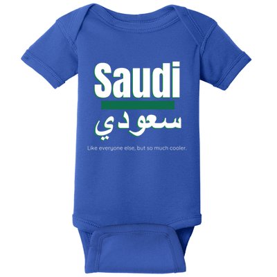 But So Much Cooler Funny Saudi Arabia For Saudi National Day Cute Gift Baby Bodysuit