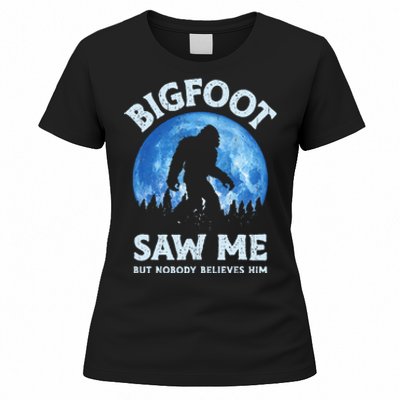 Bigfoot Saw Me But Nobody Believes Him Funny Sasquatch Retro Women's T-Shirt