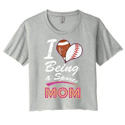 Being Sports Mom Baseball Football Mother Gift Women's Crop Top Tee