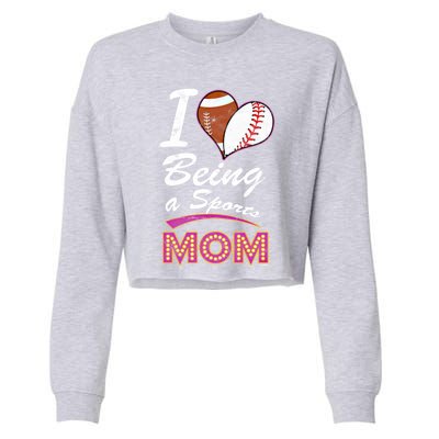 Being Sports Mom Baseball Football Mother Gift Cropped Pullover Crew