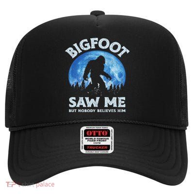 Bigfoot Saw Me But Nobody Believes Him Funny Sasquatch Retro High Crown Mesh Back Trucker Hat