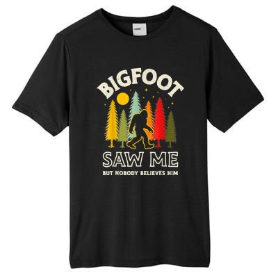 BIGFOOT SAW ME BUT NOBODY BELIEVES HIM FUNNY SASQUATCH RETRO Tall Fusion ChromaSoft Performance T-Shirt