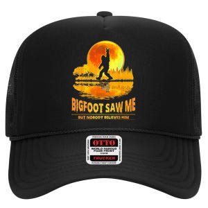 Bigfoot Saw Me But Nobody Believes Him Bigfoot Night Stroll High Crown Mesh Back Trucker Hat