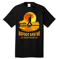 Bigfoot Saw Me But Nobody Believes Him Bigfoot Night Stroll Tall T-Shirt