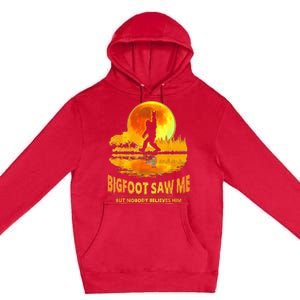 Bigfoot Saw Me But Nobody Believes Him Bigfoot Night Stroll Premium Pullover Hoodie