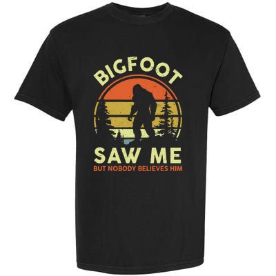 Bigfoot Saw Me Nobody Believes Him Funny Sasquatch Dad Garment-Dyed Heavyweight T-Shirt