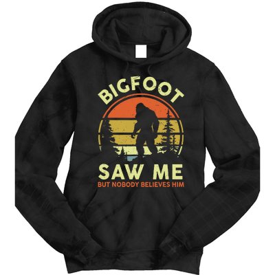 Bigfoot Saw Me Nobody Believes Him Funny Sasquatch Dad Tie Dye Hoodie