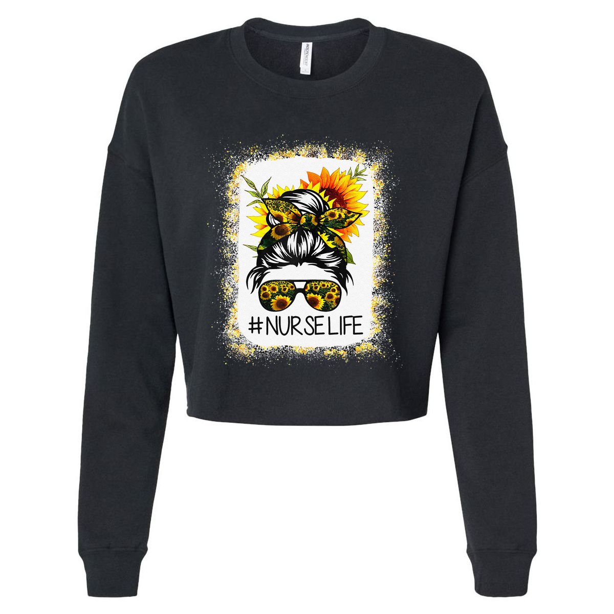 Bleached Sunflower Nurse Life Messy Hair Bun NurseLife Cropped Pullover Crew