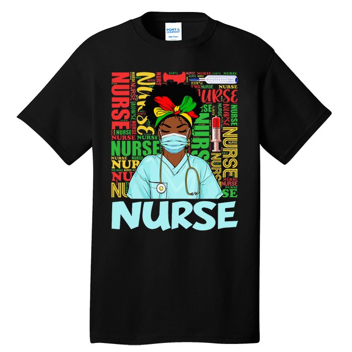 Black Strong Nurse Afro Love Melanin African American Tall T-Shirt