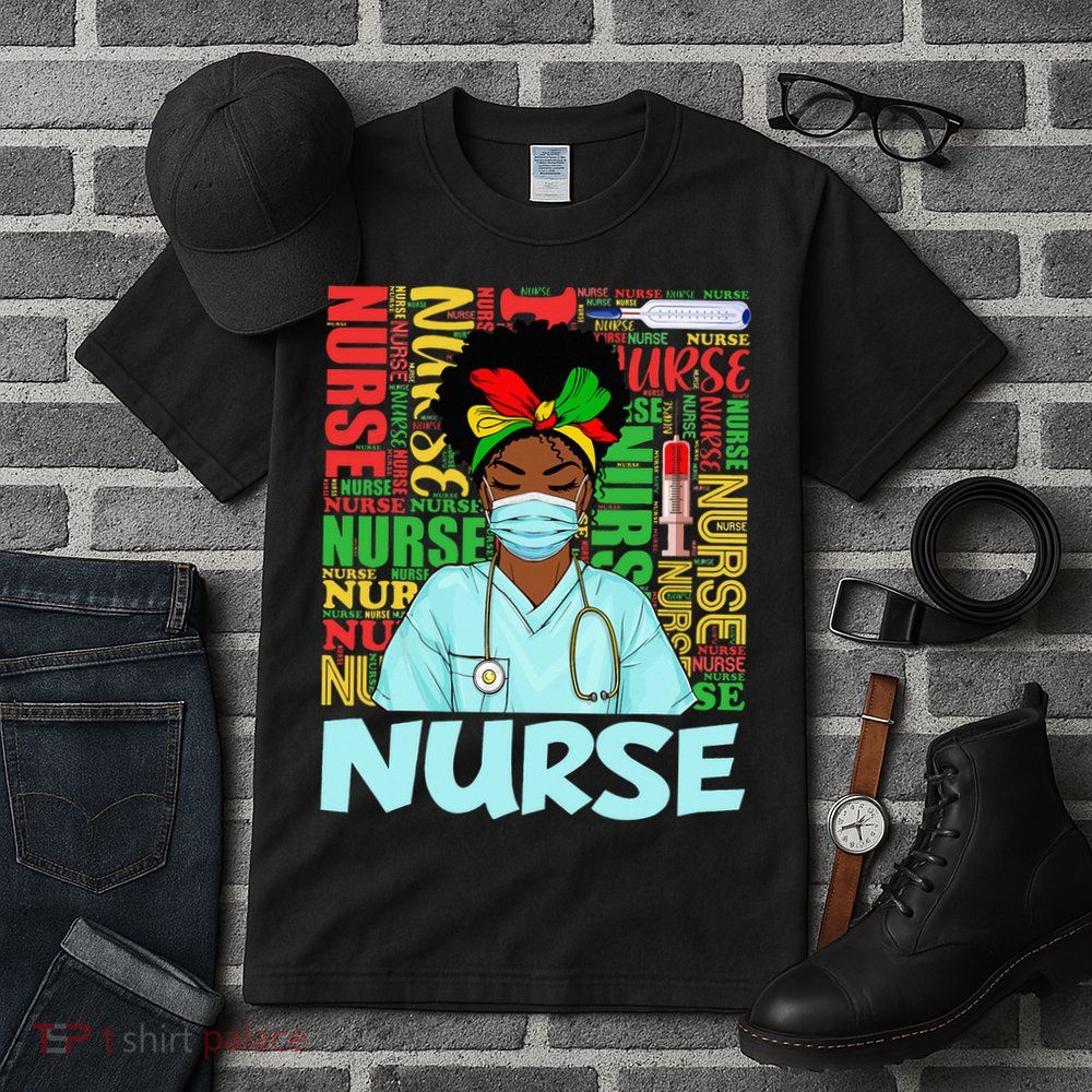 Black Strong Nurse Afro Love Melanin African American Tall T-Shirt
