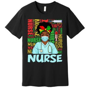 Black Strong Nurse Afro Love Melanin African American Premium T-Shirt