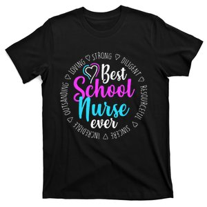 Best School Nurse Ever Appreciation Gift T-Shirt