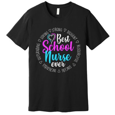 Best School Nurse Ever Appreciation Gift Premium T-Shirt