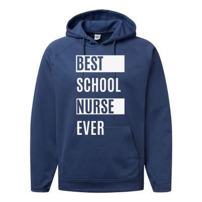 Best School Nurse Ever Nurses Day Tee Gift Performance Fleece Hoodie