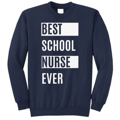 Best School Nurse Ever Nurses Day Tee Gift Sweatshirt