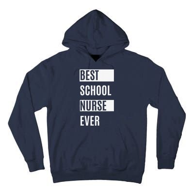 Best School Nurse Ever Nurses Day Tee Gift Tall Hoodie