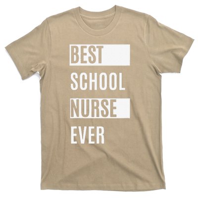 Best School Nurse Ever Nurses Day Tee Gift T-Shirt