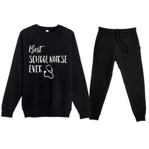 Best School Nurse Ever National School Nurse Day Great Gift Premium Crewneck Sweatsuit Set