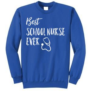 Best School Nurse Ever National School Nurse Day Great Gift Sweatshirt