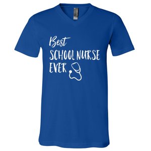 Best School Nurse Ever National School Nurse Day Great Gift V-Neck T-Shirt