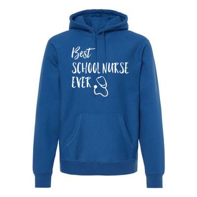 Best School Nurse Ever National School Nurse Day Great Gift Premium Hoodie