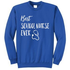 Best School Nurse Ever National School Nurse Day Great Gift Tall Sweatshirt